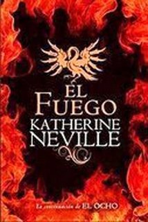 El fuego - Katherine Neville